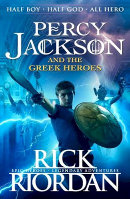 Rick Riordan - Percy Jackson and the Greek Heroes - 9780141362250 - 9780141362250