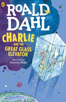 Roald Dahl - Charlie and the Great Glass Elevator - 9780141365381 - 9780141365381