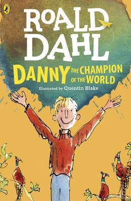 Dahl, Roald - Danny the Champion of the World - 9780141365411 - 9780141365411