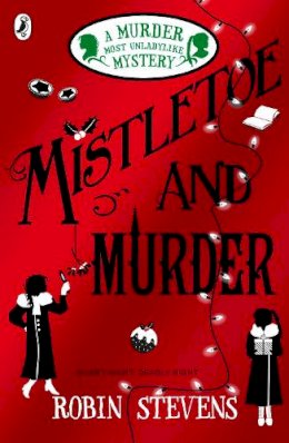 Robin Stevens - Mistletoe and Murder - 9780141369723 - 9780141369723