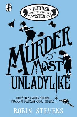 Robin Stevens - Murder Most Unladylike: A Murder Most Unladylike Mystery - 9780141369761 - 9780141369761