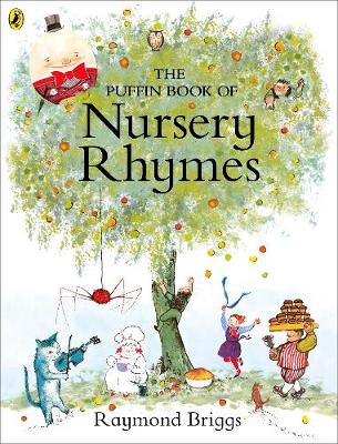 Raymond Briggs - The Puffin Book of Nursery Rhymes - 9780141370163 - 9780141370163