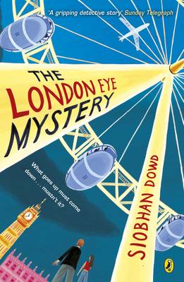 Siobhan Dowd - The London Eye Mystery. Der Junge, der sich in Luft auflöste, englische Ausgabe - 9780141376554 - 9780141376554