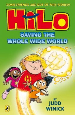 Judd Winick - Hilo: Saving the Whole Wide World (Hilo Book 2) - 9780141376905 - V9780141376905
