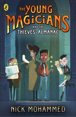 Nick Mohammed - The Young Magicians and The Thieves´ Almanac - 9780141376998 - V9780141376998
