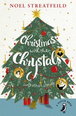 Noel Streatfeild - Christmas with the Chrystals & Other Stories - 9780141377735 - V9780141377735