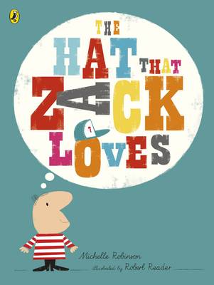 Michelle Robinson - The Hat That Zack Loves - 9780141379678 - V9780141379678