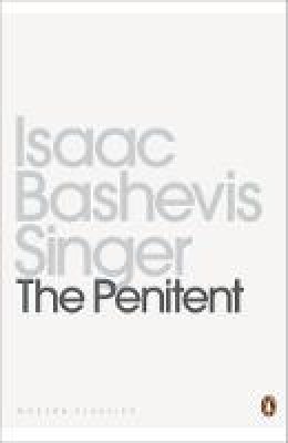 Isaac Bashevis Singer - The Penitent - 9780141391571 - V9780141391571