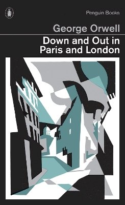 George Orwell - Down and Out in Paris and London - 9780141393032 - V9780141393032