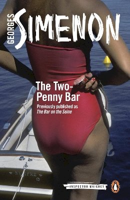 Georges Simenon - The Two-Penny Bar: Inspector Maigret #11 - 9780141394176 - V9780141394176
