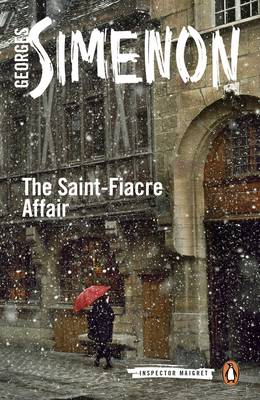 Georges Simenon - The Saint-Fiacre Affair: Inspector Maigret #13 - 9780141394756 - V9780141394756