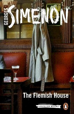 Georges Simenon - The Flemish House: Inspector Maigret #14 - 9780141394770 - V9780141394770