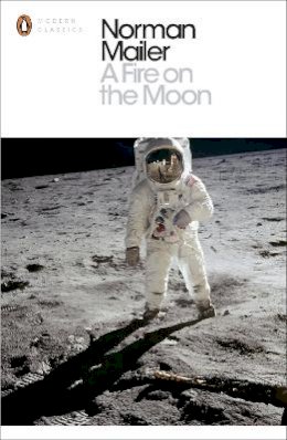 Norman Mailer - A Fire on the Moon - 9780141394961 - V9780141394961