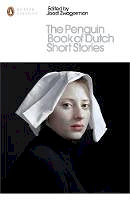 Joost(Ed) Zwagerman - The Penguin Book of Dutch Short Stories - 9780141395722 - V9780141395722