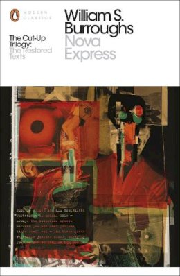 William S. Burroughs - Nova Express: The Restored Text - 9780141396064 - V9780141396064 William S. Burroughs - Nova Express: The Restored Text - 9780141396064 - V9780141396064