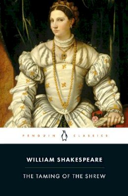 William Shakespeare - The Taming of the Shrew - 9780141396583 - V9780141396583