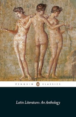 Michael Grant - Latin Literature: An Anthology - 9780141398112 - 9780141398112