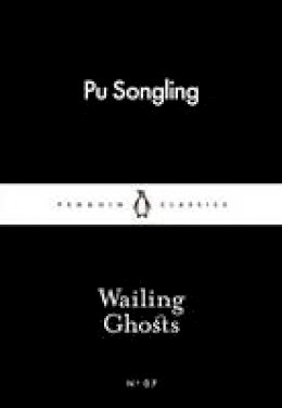 Pu Songling - Wailing Ghosts - 9780141398167 - V9780141398167