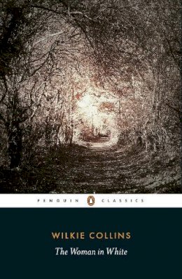Wilkie Collins - The Woman in White - 9780141439617 - V9780141439617