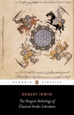 Robert Irwin - The Penguin Anthology of Classical Arabic Literature - 9780141441887 - V9780141441887