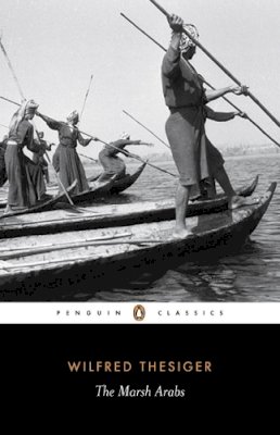 Wilfred Thesiger - The Marsh Arabs - 9780141442082 - V9780141442082