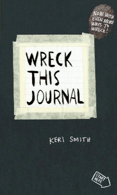 Keri Smith - Wreck This Journal: To Create is to Destroy, Now With Even More Ways to Wreck! - 9780141976143 - V9780141976143