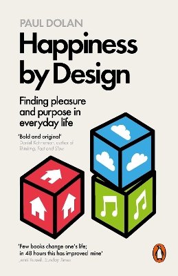 Paul Dolan - Happiness by Design: Finding Pleasure and Purpose in Everyday Life - 9780141977539 - V9780141977539