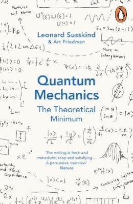 Leonard Susskind - Quantum Mechanics: The Theoretical Minimum - 9780141977812 - V9780141977812