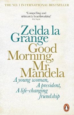 Zelda La Grange - Good Morning, Mr Mandela - 9780141978659 - V9780141978659