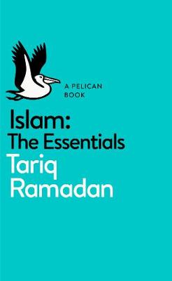 Tariq Ramadan - Islam: The Essentials - 9780141980508 - V9780141980508