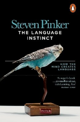 Steven Pinker - The Language Instinct: How the Mind Creates Language - 9780141980775 - V9780141980775
