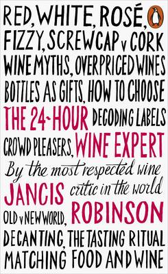 Jancis Robinson - The 24-Hour Wine Expert - 9780141981819 - 9780141981819