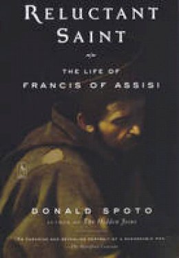 Donald Spoto - Reluctant Saint: The Life of Francis of Assisi (Compass) - 9780142196250 - V9780142196250