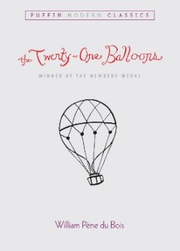 William Pene Du Bois - The Twenty-One Balloons (Puffin Modern Classics) - 9780142403303 - V9780142403303