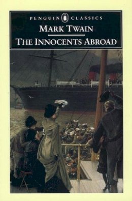Mark Twain - The Innocents Abroad - 9780142437087 - V9780142437087