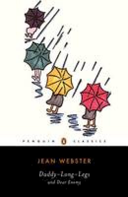 Jean Webster - Daddy-Long-Legs and Dear Enemy (Penguin Classics) - 9780143039068 - V9780143039068 Jean Webster - Daddy-Long-Legs and Dear Enemy (Penguin Classics) - 9780143039068 - V9780143039068