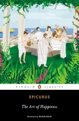 Epicurus - The Art of Happiness - 9780143107217 - V9780143107217