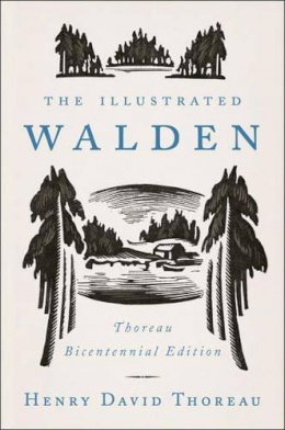 Henry David Thoreau - The Illustrated Walden: Thoreau Bicentennial Edition - 9780143129264 - V9780143129264