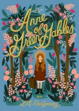 L. M. Montgomery - Anne of Green Gables (Puffin in Bloom) - 9780147514004 - V9780147514004
