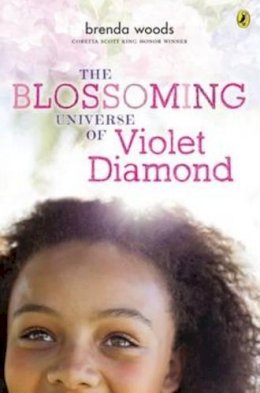Brenda Woods - The Blossoming Universe of Violet Diamond - 9780147514301 - V9780147514301