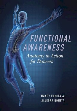 Nancy Romita - Functional Awareness: Anatomy in Action for Dancers - 9780190498146 - V9780190498146