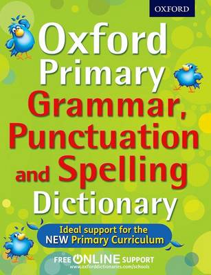 Oxford Dictionaries - Oxford Primary Grammar Punctuation/Spell (Oxford Dictionary) - 9780192734211 - 9780192734211