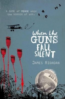 James Riordan - When the Guns Fall Silent - 9780192735706 - V9780192735706