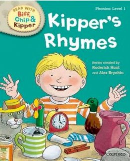 Hunt, Roderick - Oxford Reading Tree Read with Biff Chip and Kipper: Phonics: Level 1: Kipper's Rhymes - 9780192736543 - 9780192736543