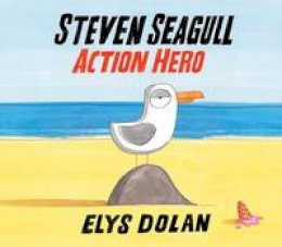 Elys Dolan - Steven Seagull Action Hero - 9780192738707 - V9780192738707