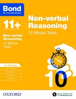 Alison Primrose - Bond 11+: Non Verbal Reasoning: 10 Minute Tests: 11-12 Years - 9780192740656 - V9780192740656