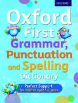 Jenny Roberts - Oxford First Grammar, Punctuation and Spelling Dictionary - 9780192745699 - 9780192745699
