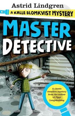 Astrid Lindgren - Master Detective: A Kalle Blomqvist Mystery - 9780192749277 - 9780192749277