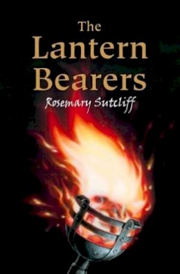 Rosemary Sutcliff - The Lantern Bearers - 9780192755063 - V9780192755063
