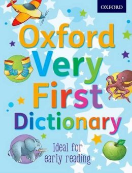 Clare Kirtley - Oxford Very First Dictionary - 9780192756824 - V9780192756824